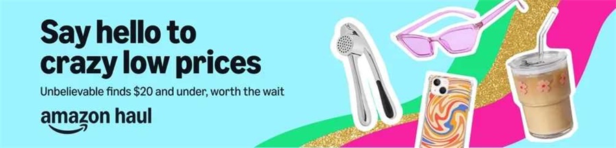 Amazon Haul平臺上線，加入正當(dāng)時